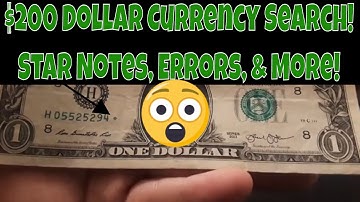 $200 Dollar Currency Search! Star Notes, Birth Notes, & Some Errors!