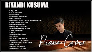 Riyandi Kusuma Greatest Hits Full Album 2023 -  Relaxing Piano Covers (Playlist)