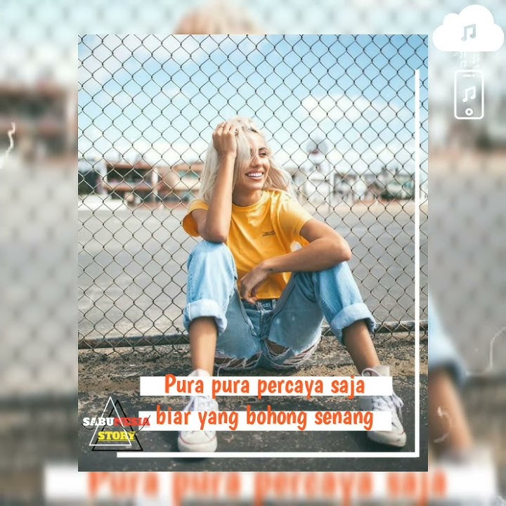 STORY WA ||PURA PURA PERCAYA  ||LAGU TIK TOK