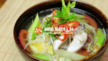 Hướng Dẫn Cách Nấu Canh Chua Cá Lóc Đúng Vị Nam Bộ | Học Nấu Ăn Gia Đình | Hướng Nghiệp Á Âu