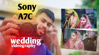 Sony A7 C wedding videography sample || Indian wedding video graphy with sony a7c ||