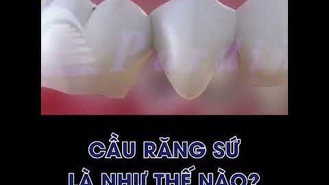 Làm cầu răng sứ khi mất răng là như thế nào