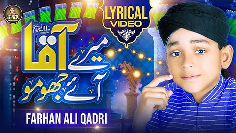Farhan Ali Qadri || Mere Aaqa Aaye Jhoomo || Rabi Ul Awwal Special || Super Hit Kalam