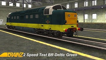 Trainz 2 Speed Test: BR Deltic Green