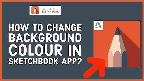 How to Change Background Color in Sketchbook App 2023?