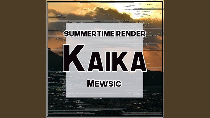 Stream Summertime Render Ending Song - Kaika(Lofi.Remix) by Paul Auguste