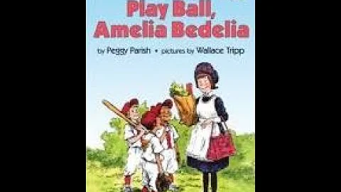 Play Ball, Amelia Bedelia By Peggy Parish