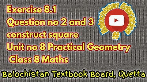 Exercise 8.1 Question no 2 & 3 / Unit no 8 Class 8 / Balochistan Board / Balochistan Education