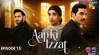 Aap Ki Izzat - Episode 15 - 02 September 2026 [ Urwa Hocane, Ahsan Khan & Saif Ali Khan ] HUM TV
