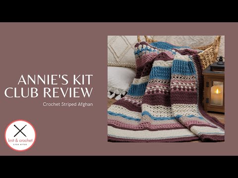 Annie’s Crochet Striped Afghan Club Review