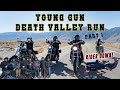 "Young Gun" Death Valley Run | Group Motorcycle Ride to Death Valley | Part 1 | Something Went Wrong