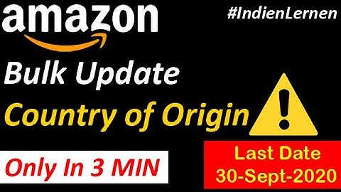 How To Bulk Listing Update Country Of Origin In Amazon Seller India 2020- Hindi