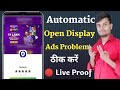 automatic display ads problem | automatic add open problem | auto display ads problem 2023