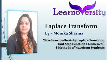 Waveform Synthesis by Laplace Transform | 3 methods to solve | Unit Step signal | Laplace transform