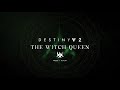 Destiny 2  - The Witch Queen | Unofficial Theme