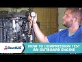 How to Compression Test an Outboard Engine | BoatUS