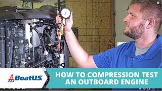 How to Compression Test an Outboard Motor | BoatUS