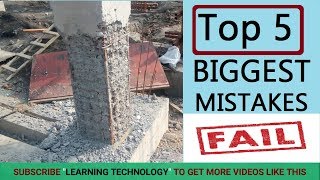 5 Biggest Mistake during House Construction at Site | Every Engineers Supervisors Must Watch