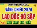 Giá vàng hôm nay Chiều 29/4: Lao dốc không phanh – Nên mua hay chờ?