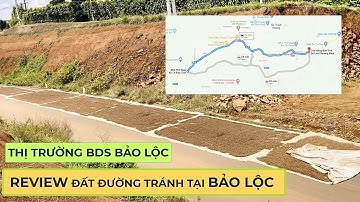 REVIEW ĐẤT BẢO LỘC - Đất Đường Tránh Bảo Lộc, Trục Đường Chính Cần Thiết Bảo Lộc #baoloc