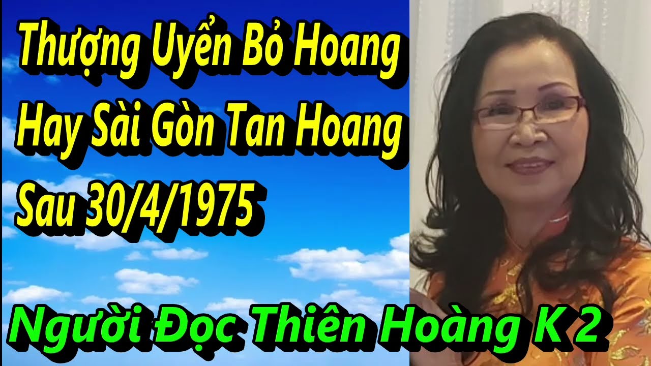 Thượng Uyển Bỏ Hoang Hay Sài Gòn Tan Hoang sau 30/4/1975/ Tác Giả Trần Vũ