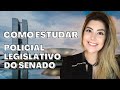 Como estudar para Policial Legislativo do Senado