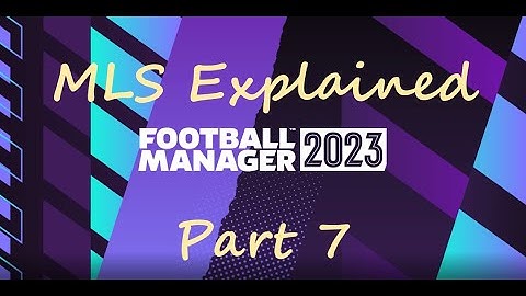 FM 23 - Tutorial: The MLS Explained, Part 7 - Waiver & Expansion Draft