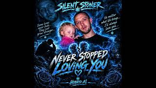 Never Stopped Loving You