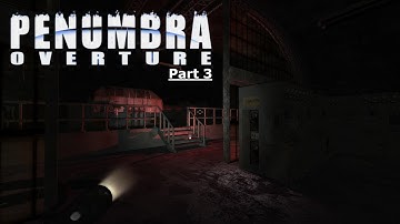 Restoring power to the bunker l Penumbra Overture Pt3