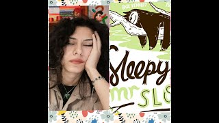 Kids Book Read Aloud - Okulöncesi Hikaye - Sleepy Mr. Sloth - İngilizce Hikayeler