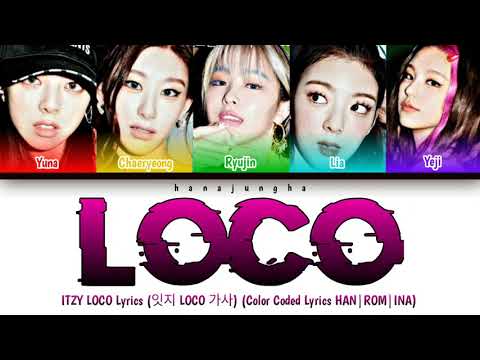 ITZY LOCO Lyrics (있지 LOCO 가사) [Color Coded Lyrics/HAN/ROM/INA]