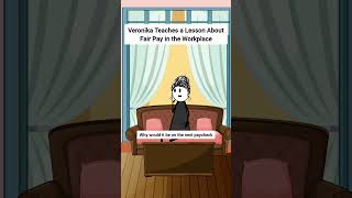Celebrity Veronika Teaches a Lesson About Fair Pay in the Workplace #gplus #animation #corporate #skits Wealth