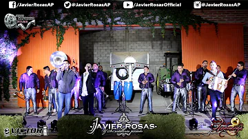 Javier Rosas Con Banda En Vivo 2017 - El Justiciero