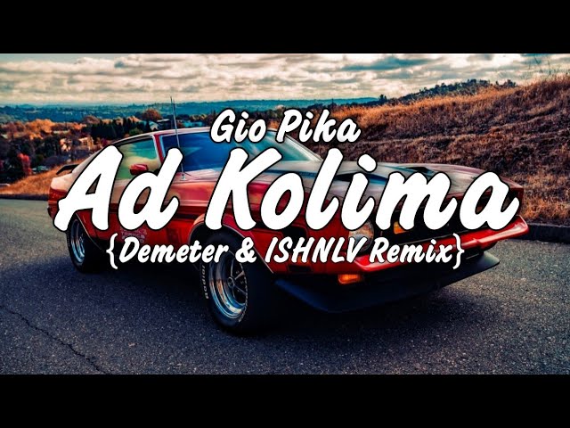 Gio Pika - Ad Kolima {Demeter & ISHNLV Remix}