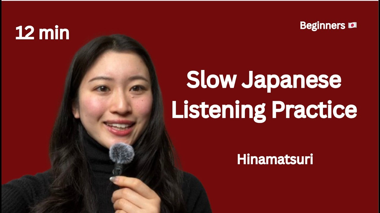 Slow Japanese Listening｜Hinamatsuri｜JLPT N5~4 Beginners