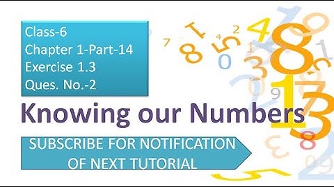 Knowing our Numbers,Class 6,Exercise 1.3 Ques. No.-2 ,part-14