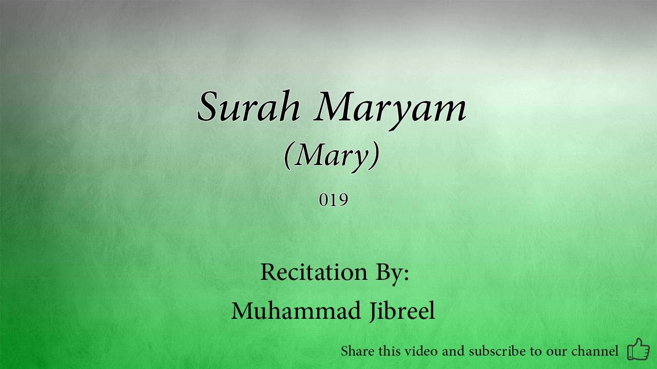 Surah Maryam Mary   019   Muhammad Jibreel   Quran Audio