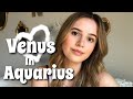 Venus in aquarius how and what you love