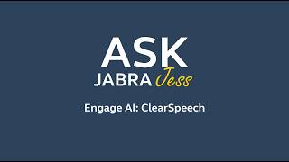 Jabra Engage Ai  Clearspeech