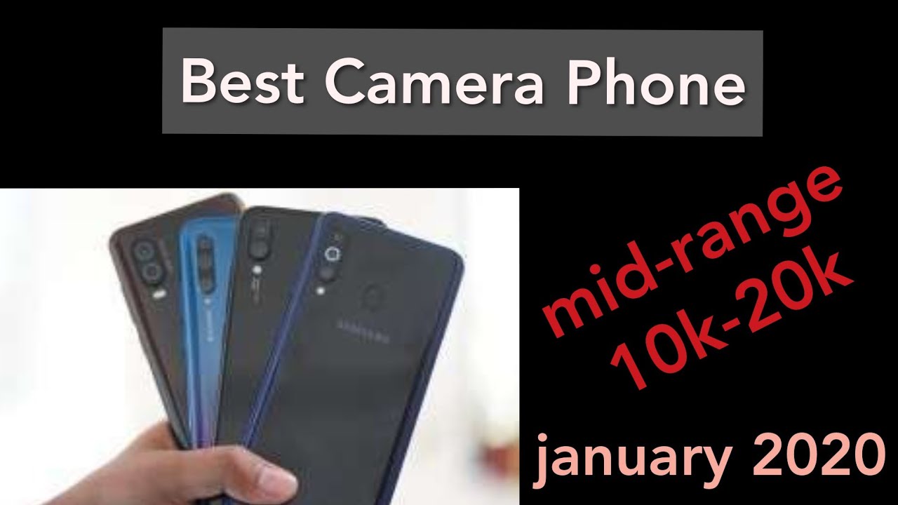 bestcameraphone january2020 midrange phone Best camera phone⚡⚡🔥🔥🔥