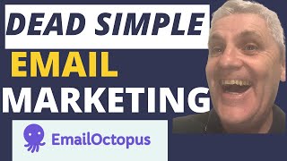 EmailOctopus: Dead Simple EMAIL MARKETING (& Very Cheap!)
