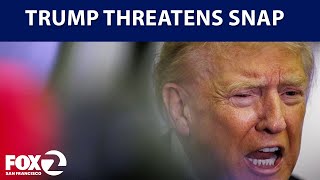 Trump threatens to withhold SNAP against court order, recipients worried | KTVU