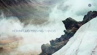 Höhnflug - Missing Things