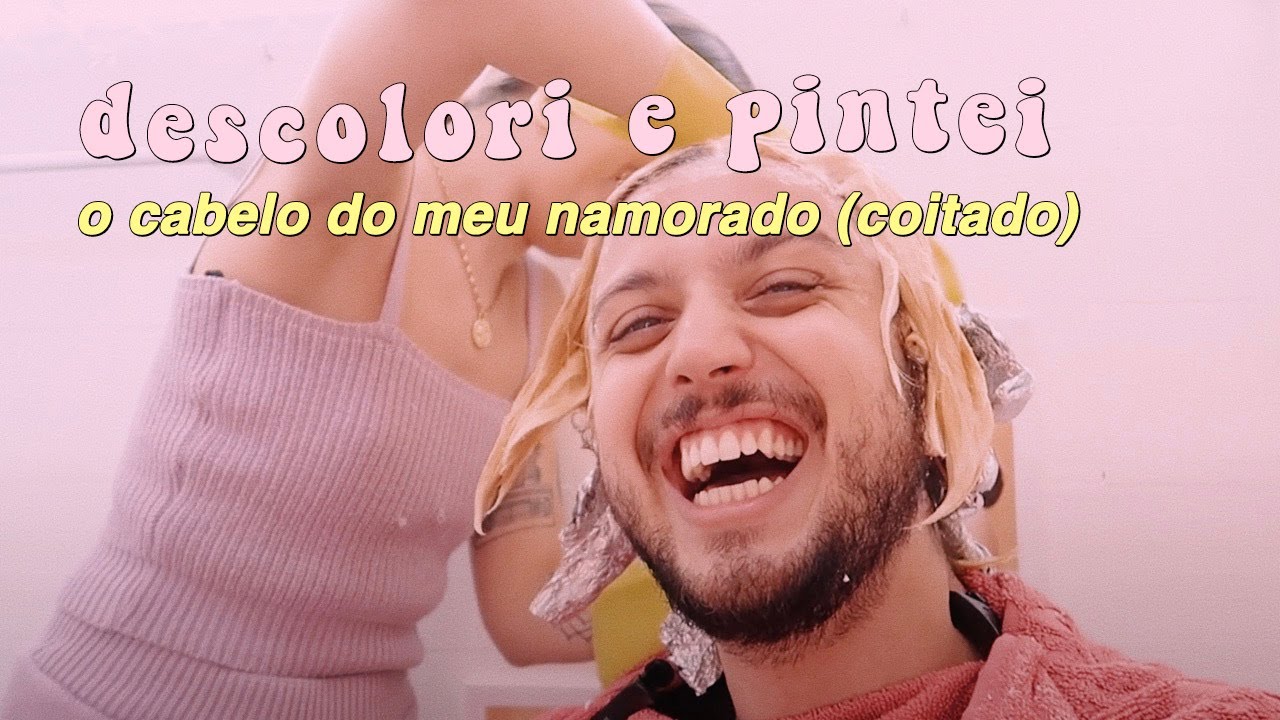 cortei e descolori o cabelo do meu namorado (DEU MUITO ERRADO KKKKKKKKK)