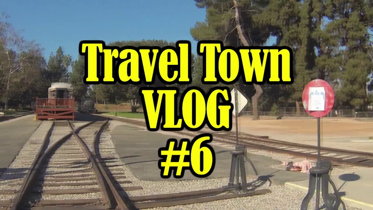 Travel Town Vlog 6 YouTube
