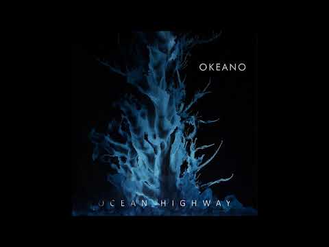 Okeano — Okeano - Ocean Highway (Full Album 2022)