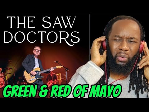 SAW DOCTORS Green and red of Mayo (I need to go to this place - First time hearing