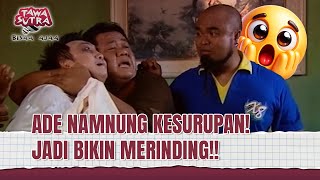 Ade Namnung Dikerjain Budi Anduk! NGAKAK! | Tawa Sutra Bisaa Ajaa Eps 128 (2/2)