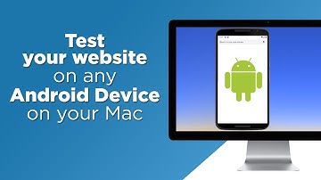 How to TEST YOUR WEBSITE on ANY ANDROID DEVICE on your Mac