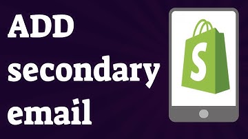 How To Add A Secondary Email Address To Shopify 2021 quick